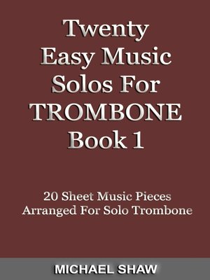 cover image of Twenty Easy Music Solos For Trombone Book 1
